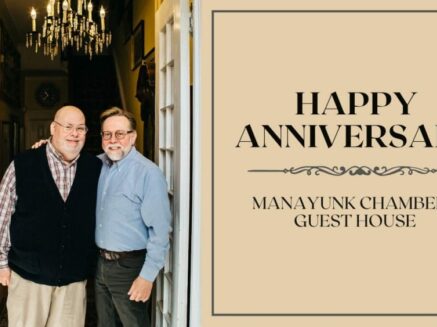 Pride and Gratitude of Manayunk Chambers&#8217; 5 Year Anniversary, Manayunk Chambers Guest House